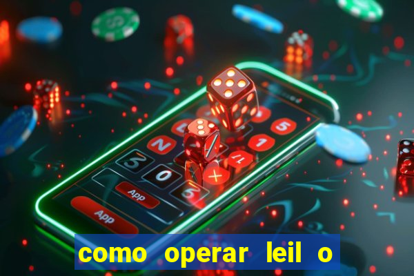 como operar leil o de abertura mini indice